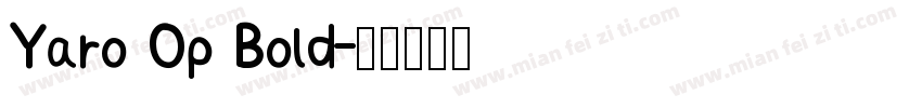 Yaro Op Bold字体转换